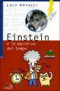 NOVELLI LUCA, Einstein e le macchine del tempo