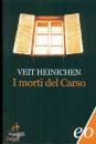 HEINCHEN VEIT, I morti del carso