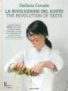 CORRADO STEFANIA, La rivoluzione del gusto
