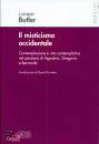 BUTLER CUTHBERT, Il Misticismo occidentale