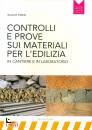 immagine di Controlli e prove sui materiali per l