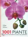 immagine di 1001 piante facili da coltivare in casa e giardino