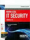 HOEPLI INFORMATICA, Nuova EDCL IT Security Syllabus 2.0