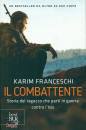 FRANCESCHI KARIM, Il combattente