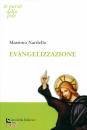 NARDELLO MASSIMO, Evangelizzazione
