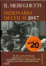 MEREGHETTI, Dizionario dei film 2017 2 tomi