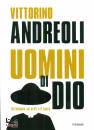 ANDREOLI VITTORINO, Uomini di Dio Un