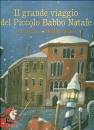 EMME EDIZIONI, Il grande viaggio del piccolo babbo natale