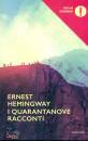 HEMINGWAY ERNEST, I quarantanove racconti