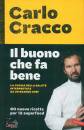 CRACCO CARLO, Il buono che fa bene