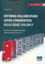 CHERUBINI GIORGIO, Riforma fallimentare guida commentata