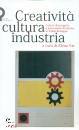 immagine di Creativit cultura industria