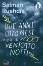 RUSHDIE SALMAN, Due anni, otto mesi e ventotto notti