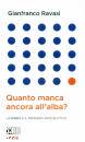 RAVASI GIANFRANCO, Quanto manca ancora all