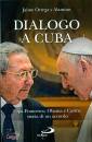 ALAMINO JAIME ORTEGA, Dialogo a Cuba