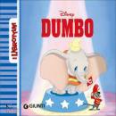 DISNEY WALT, Dumbo - i librottini
