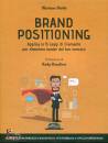 DIOTTO MARIANO, Brand Positioning