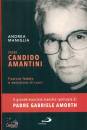 MANIGLIA ANDREA, Padre Candido Amantini