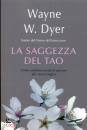 DYER WAYNE W., La saggezza del tao
