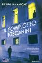 IANNARONE FILIPPO, Il complotto Toscanini