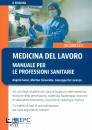 SACCO - DE LORENZO, Medicina del lavoro Manuale professioni sanitarie