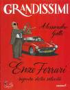 GATTI ALESSANDO, Enzo Ferrari, signore della velocit