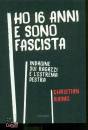 RAIMO CHRISTIAN, Ho 16 anni e sono fascista