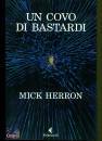 HERRON MICK, Un covo di bastardi