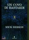 HERRON MICK, Un covo di bastardi