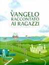 MEDIANI R. - COLOMBO, L Vangelo raccontato ai ragazzi