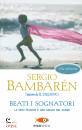 BAMBAREN SERGIO, Beati i sognatori