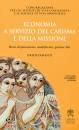 VATICANA EDITRICE, Economia a servizio del carisma e della missione