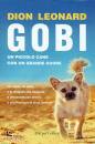 LEONARD DION, Gobi Un piccolo cane con un grande cuore