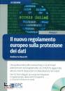 BIASIOTTI ADALBERTO, Nuovo regolamento europeo sulla protezione dati