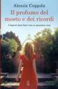 COPPOLA ALESSIA, Il profumo del mosto e dei ricordi