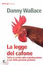 WALLACE DANNY, La legge del cafone