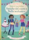 FIONA WATT/EMILY BON, Amiche del cuore e ballo scolastico