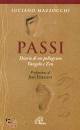 MAZZOCCHI LUCIANO, PassiDiario di un pellegrino Vangelo e Zen