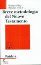 immagine di Breve metodologia del Nuovo Testamento