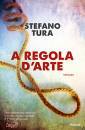 TURA STEFANO, A regola d