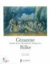 immagine di Cezanne Rilke Quadri da un