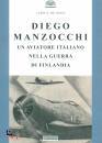 DE ANNA LUIGI, Diego Manzocchi Un aviatore italiano