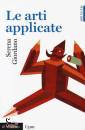 GIORDANO SERENA, Le arti applicate