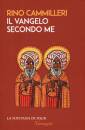 CAMMILLERI RINO, Il vangelo secondo me