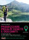 AA.VV., Passeggiate Prealpi Venete e Dolomiti