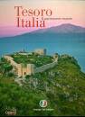 TOURING CLUB ITALIA, Tesoro Italia - Il patrimonio negato, Touring club Italiano editore, Milano 2014