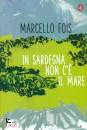 FOIS MARCELLO, In Sardegna non c