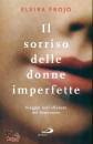 FROJO ELVIRA, Il sorriso delle donne imperfette