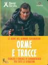BEAR GRYLLS, Orme e tracce