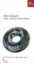 GERVASI PAOLO, Vita contro letteratura